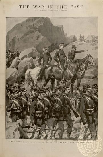 The war in the East The crown prince of Greece on his way to the front with his aides - de - camp. The occupation of Crete: Grand review of the international troops at Canea Field- Marshal Edhem Pasha with two of the Sultan's aides -de- camp. Elasona the