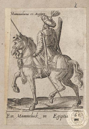 Mammalucus ex Aegypto. Ein Mammeluck in Egiptia.
