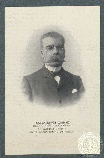 Αλέξανδρος Ζαΐμης. Ύπατος Αρμοστής Κρήτης. Alexandre Zaimis. Haut comissaire en Crète: