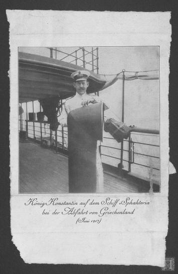 Βασιλεύς Κωνσταντίνος Α΄ κατά την αναχώρηση από την Ελλάδα για την εξορία στο πλοίο 