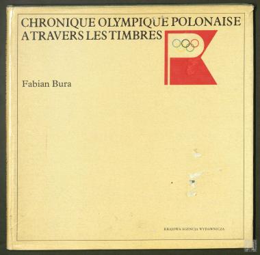 Chronique Olympique Polonaise a Travers les Timbres
Χρονικό των Ολυμπιακών Αγώνων μέσα από γραμματόσημα 
(Έκδοση Πολωνικής Ολυμπιακής Επιτροπής)
