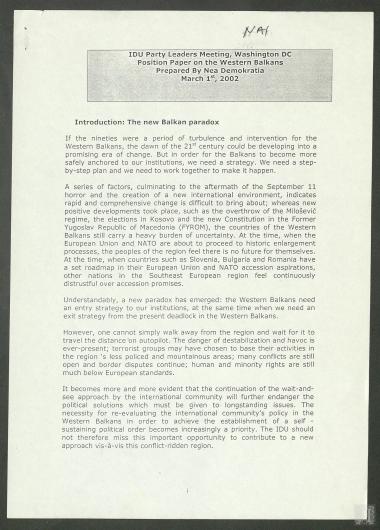 Συνάντηση ηγετών του κόμματος IDU, Ουάσινγκτον 
Έγγραφο θέσεων για τα Δυτικά Βαλκάνια