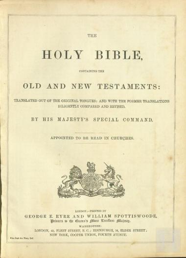 The Holy Bible, containing the old and new testaments