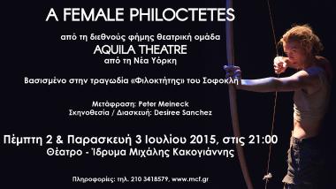 «A Female Philoctetes», βασισμένο στην τραγωδία «Φιλοκτήτης» του Σοφοκλή