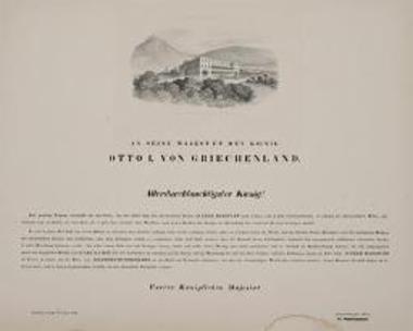 Nuerer Koeniglischer Pallast zu Athen -
An seine majestaet den Koenig Otto I. von Griechenland. Allerdurchlauchtigster Koening.
