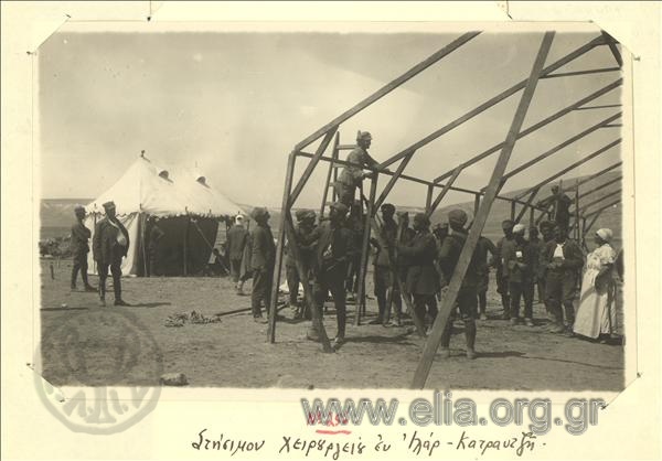 Asia Minor campaign, setting up an army surgery at Ilar Katranci.