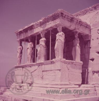 Ακρόπολη, Ερέχθειο. Το πρόστυλο των Καρυάτιδων.