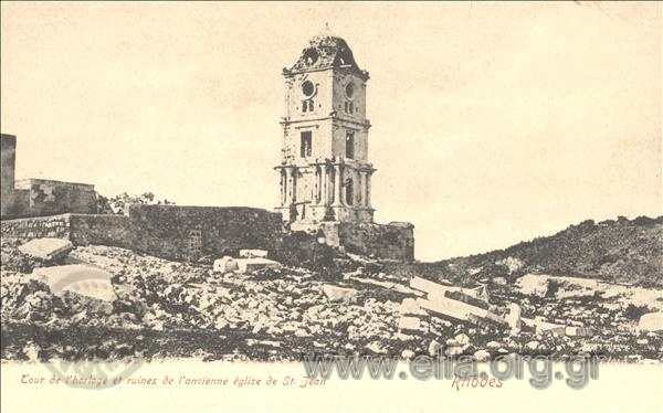 Rhôdes. Tour de l' horloge et ruines de l' ancienne église de St.Jean.