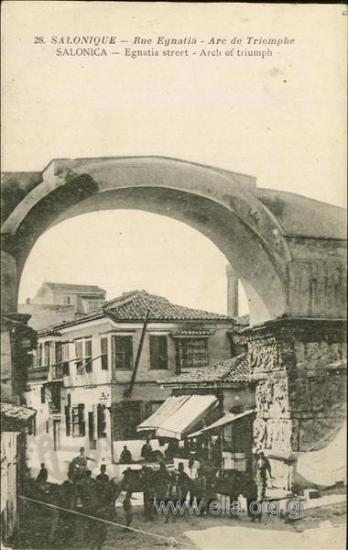Salonique - Rue Egnatia - Arc de Triomphe.