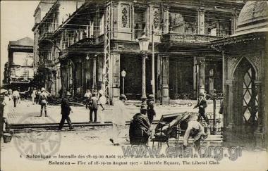 Salonique - Incendie des 18-19-20 Août 1917 - Place de la Liberté, le Club des Libéraux.