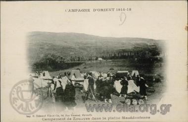 Campagne d' Orient 1914-18.
Campement de Zouaves dans la plaine Macédonienne.