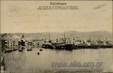 Salonique. Le Port et la Place de la Liberté.