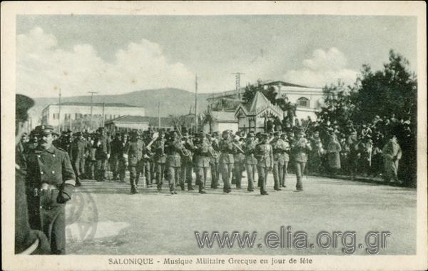 Salonique - Musique Militaire Grecque en jour de fête.
