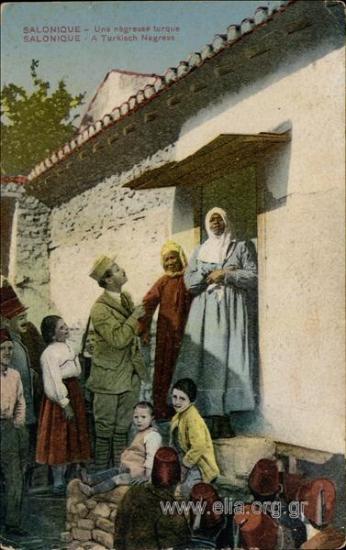 Salonique - Une négresse turque.