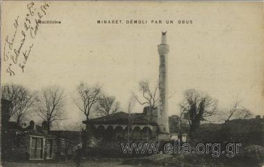 Macédoine. Minaret démoli par un obus.