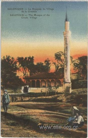 Salonique - La Mosquée du Village de la Citadelle.