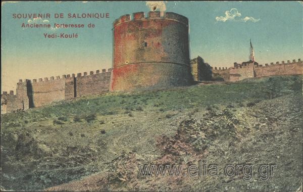 Souvenir de Salonique - Ancienne forteresse de Yedi-Koulé.