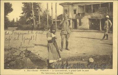 Macédoine - Mikros - Le Caravansérail, le grand Café du pays.