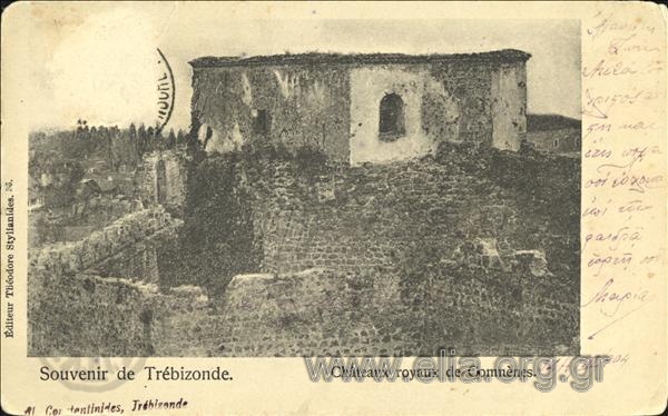 Souvenir de Trébizonde. Châteaux royaux des Comnènes.