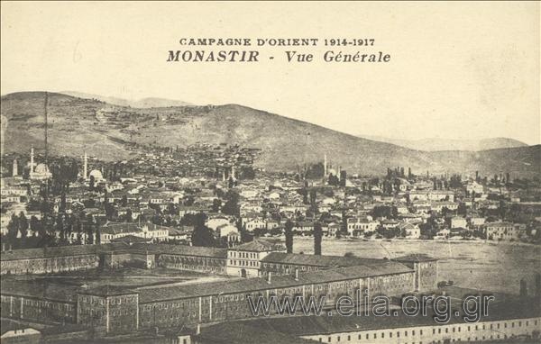Campagne d' Orient 1914-1917. Monastir - Vue Générale.