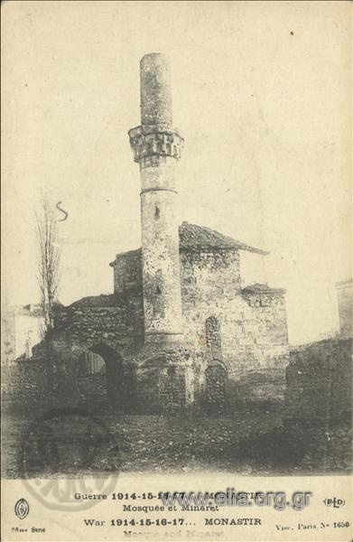 Guerre 1914-15-16-17...Monastir. Mosquée et Minaret.