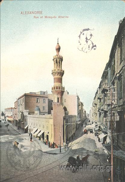 Alexandrie.Rue et Mosquée Attarine.