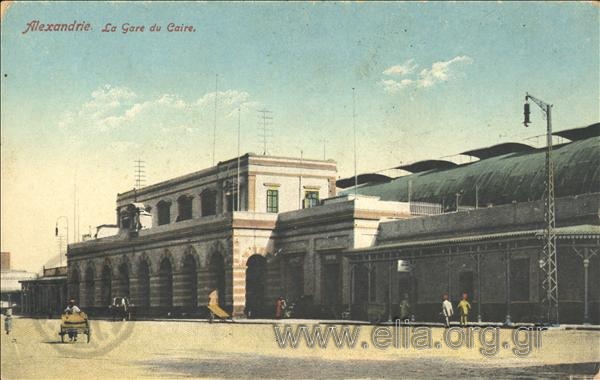 Alexandria. La Gare du Caire.