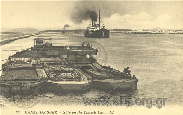 Suez Canal. -Ship on the Timsah Lac.