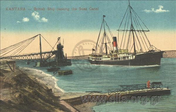 Kantara - British Ship passing the Suez Canal.