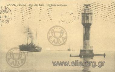 Canal of Suez.- The bitter lakes - The north light-house.