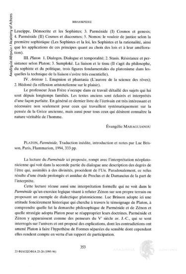 Platon, Parmenide, Traduction inedite et notes par Luc Brisson, Paris, Flammarion, 1994, 333 pp.