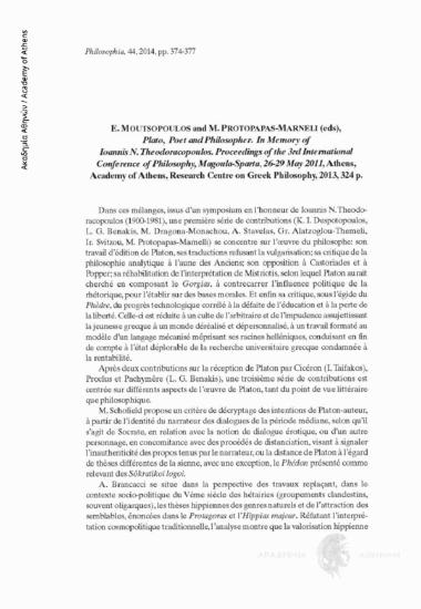 E. Moutsopoulos and M. Protopapas-Marneli (eds.), Plato, Poet and Philosopher. In Memory of Ioannis N. Theodoracopoulos. Proceedings of the 3rd International Conference of Philosophy, Magoula-Sparta, 26-29 May 2011, Athens, Academy of Athens, Research Cen