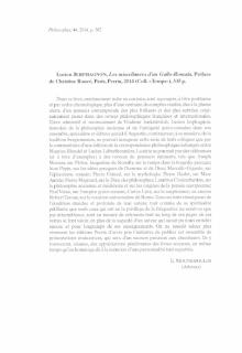 Lucien JERPHAGNON, Les miscellanées d' un Gallo-Romain, Préface de Christine Rancé, Paris,Perrin, 2014 (Coll. «Temps»), 335 p.