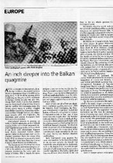 Δημοσίευμα στο περιοδικό The Economist σχετικά με το μωσαϊκό των σχέσεων, ισορροπιών και συσχετισμών στα Βαλκάνια στη διάρκεια του πολέμου στη Βοσνία. Το άρθρο αναλύει τις σχέσεις μεταξύ των εμπλεκομένων κρατών, της Ευρωπαϊκής Ενωσης, των Ηνωμένων Πολιτειών της Αμερικής και των Διεθνών Οργανισμών.
