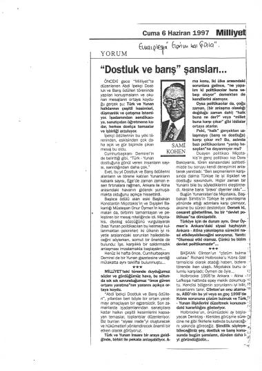 Δημοσίευμα στην εφημερίδα Milliyet σχετικά με την τελετή διεξαγωγής των 8ων Βραβείων Ειρήνης και Φιλίας Abdi Ipekci. Το βραβείο απονεμήθηκε στον ΚΜ.