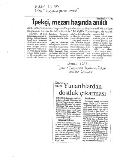 Δημοσίευμα στην εφημερίδα Zaman σχετικά με την τελετή διεξαγωγής των 8ων Βραβείων Ειρήνης και Φιλίας Abdi Ipekci. Το βραβείο απονεμήθηκε στον ΚΜ.