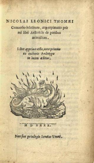 Nicolai Leonici Thomaei Conversio... explanatio primi libri Aristotelis de partibus animalium...