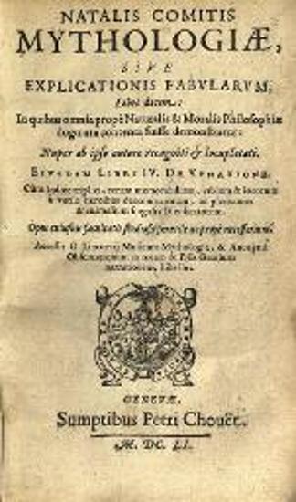 Natalis Comitis Mythologiae, sive explicationis fabularum…