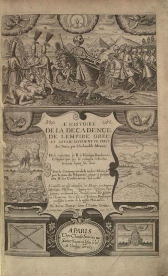 Λαόνικος Χαλκοκονδύλης, L Histoire de la Decadence de L Empire Grec et Establissment de celuy des Turcs, par Chalcondile Athenien. De la traduction de B. De Vigenere Bourbonois ---, Παρίσι, Claude Sonnius, 1632.