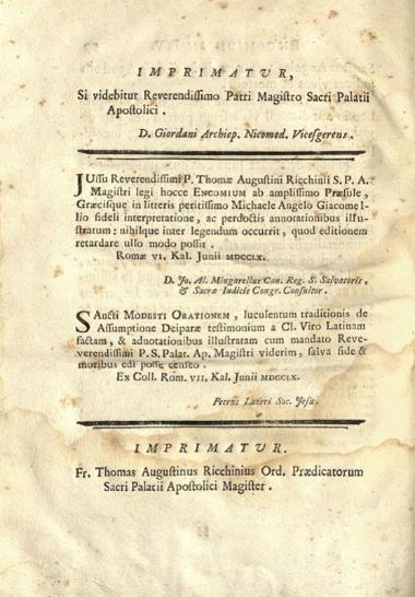 Μόδεστος, Ἀρχιεπίσκοπος Ἱεροσολύμων. Τοῦ... πατρὸς ἡμῶν Μοδέστου ἀρχιεπισκόπου Ἱεροσολύμων Ἐγκώμιον Εἰς τὴν Κοίμησιν τῆς ὑπεραγίας... Μαρίας..., Ρώμη, excudebant Benedictus Franzesi et Cajetanus Paperi, 1760.