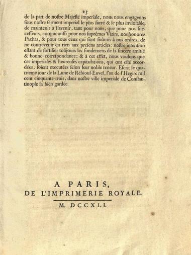 Capitulations renouvellées entre le Roy et le Grand-Seigneur. À Constantinople, le 28. May 1740, Παρίσι, De l’Imprimerie Royale, 1741.