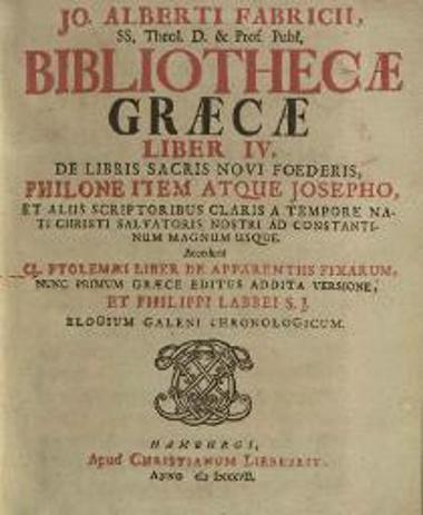 Jo. Albertus Fabricius, Bibliothecae Graecae --- , Ἁμβοῦργο, t. IΙ, editio tertia, Apud Christianum Liebezeit et Theodor. Christoph. Felginer, 1718, t. III, sumptu Christiani Liebezeit, 1716, t. IV, Apud Christianum Liebezeit, 1717, t. IV pars altera, Apud Christianum Liebezeit, 1723, t. V, sumptu Christiani Liebezeit, 1712, t. V pars altera, sumptu Theodori Christophori Felginer, 1726, t. VII, sumptu Viduae Felgineriae, 1727, t. VIII, sumptu Christiani Liebezeit, 1717, t. IX, sumptu Christiani Liebezeit et Theodori Christophori Felginer, 1719, t. X, sumptu Viduae Liebezeitiae et Theodori Christophori Felginer, 1721, t. XI, sumptu Theodori Christophori Felginer, 1722, t. XII, sumptu Theodori Christophori Felginer, 1724, t. XIII, sumptu Theodori Christophori Felginer, 1726, t. XIV, sumptu Viduae Felgineriae, 1728.