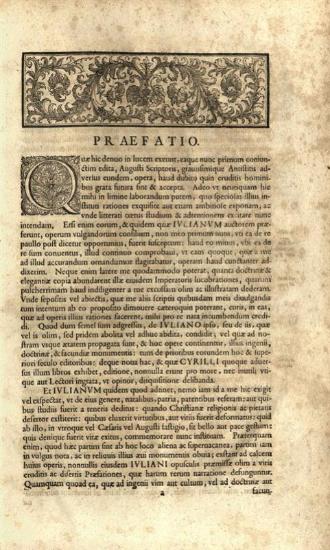 Ἰουλιανός. Ἰουλιανοῦ Αὐτοκράτορος Τὰ Σωζόμενα καὶ τοῦ ἐν Ἁγίοις Κυρίλλου ἀρχιεπισκόπου Ἀλεξανδρείας πρὸς τὰ τοῦ ἐν ἀθέοις Ἰουλιανοῦ λόγοι δέκα... Accedumt Dionysii Petavii in Iulianum Notae... Ezechiel Spanhemius... recensuit..., Λειψία, sumptibus haeredum M.G. Weidmanni & Ioh. Ludovici, 1696.