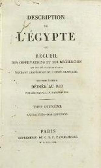 Description de L Égypte ou Recueil des Observations et des Recherches qui ont été faites en Égyote pendant l’expédition de l’armée française. Seconde édition ---, Παρίσι, Imprimerie de C. L. F. Panckoucke, 1820-1831nulL