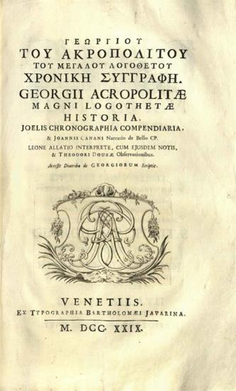 Κωνσταντῖνος Μανασσῆς. Σύνοψις Ἱστορική... ex interpretatione Ioannis Leunclavii... Ioannis Meursii notis..., Βενετία, ex Typographia Bartholomaei Javarina, 1729.