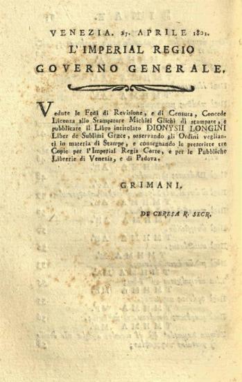 Διονύσιος Λογγίνος. Διονυσίου Λογγίνου Περὶ Ὕψους Βιβλίον..., ἐπιμελείᾳ Σπυρίδωνος Βλαντῆ, διδασκάλου τοῦ Φ.Φ. Παρ’ αὐτοῦ δὲ ἀφοσιωθὲν τῇ Φιλογενῇ καὶ Εὐεργετικωτάτῃ Ἀδελφότητι τῶν Kυρίων Ζωσιμάδων, Βενετία, Νικόλαος Γλυκύς, 1802.