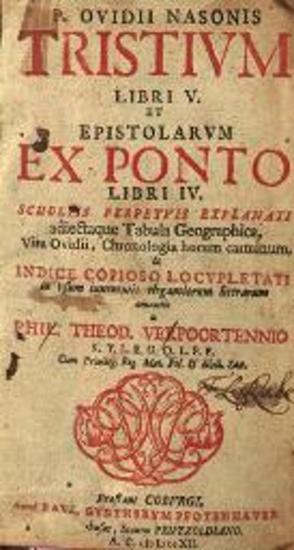 P. Ovidii Nasonis Tristium... et Epistolarum ex Ponto... a Phil. Theod. Verpoortennio...