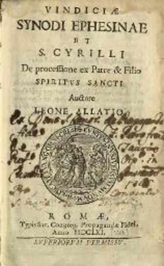 Λέων Ἀλλάτιος. Vindiciae Synodi Ephesinae et S. Cyrilli De processione ex Patre et Filio Spiritus Sancti..., Ρώμη, Typis Sac. Congreg. de Propagandae Fidei, 1661.