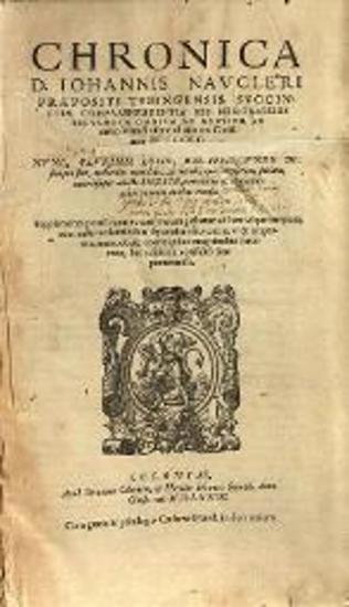 Ioannes Nauclerus. Chronica, Κολονία, G. e Haer. Johann Quentell, 1579.