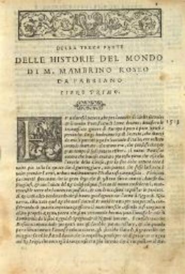 Ἰωάννης Ταρχανιώτης. Delle Historie del Mondo di M. Mambrino Roseo da Fabriano... Parte Terza, Aggiunta alla... historia di... Tarchagnota..., Βενετία, Michele Tramezzino, 1562.